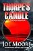 Thorpe's Candle by Joe Moore