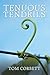 Tenuous Tendrils
