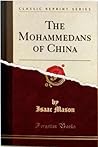 The Mohammedans of China The Mohammedans of China
