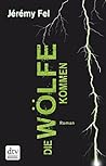 Die Wölfe kommen by Jérémy Fel