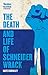 The Death and Life of Schneider Wrack (Tomes of the Dead #15-16)