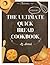 The Ultimate Quick Bread Cookbook Vol. 1: Feel the Spirit in Your Little Kitchen with 500 Special Quick Bread Recipes! (Biscuits Cookbook, Cornbread Cookbook, ... Cookbook,...) (Quick Bread Territory)