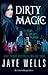 Dirty Magic (Prospero's War, #1)
