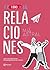 El libro de las relaciones by Mía Astral