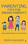 Parenting Tips for Indian Parents: Pre-conception to Adulthood