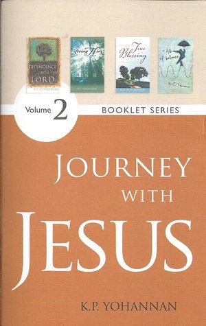 Journey With Jesus [Dependence Upon the Lord/Loving Him/The Way of True Blessing/A Life of Balance] (Booklet Series, Volume 2)