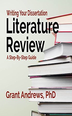 Writing Your Dissertation Literature Review: A Step-by-Step Guide (Essay and Thesis Writing)