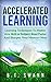 Accelerated Learning by B.T. Swann