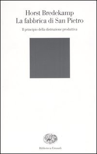 La fabbrica di San Pietro: Il principio della distruzione produttiva (Paperback)