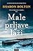 Male prljave laži by Sharon J. Bolton