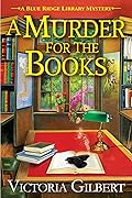 A Murder for the Books (Blue Ridge Library Mysteries #1)