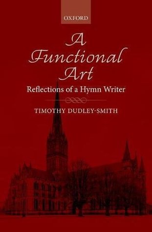 A Functional Art: Reflections of a Hymn Writer (Paperback)