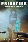 Privateer by J.A. Sutherland