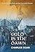 Cold is the Dawn (Irish Famine #3)