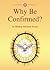 Why be Confirmed?