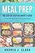 Meal Prep: The Step-By-Step Beginner’s Guide to Quick & Easy Clean Eating Meal Prep