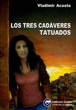 Los Tres Cadáveres Tatuados