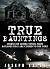True Hauntings: Stories of ...