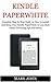 Kindle Paperwhite by mark john