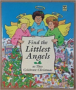 Find The Littlest Angels As They Celebrate Christmas (Look & Find Books)