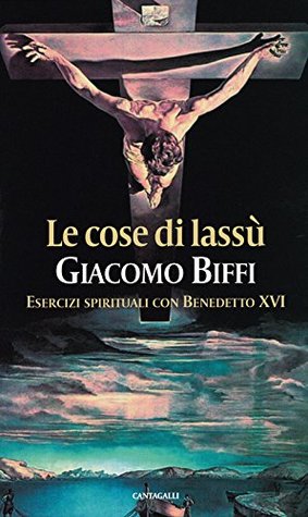 Le cose di lassù (Italian Edition)