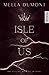 Isle of Us (Die Siebenstern-Dystopie 2) by Mella Dumont