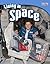 Living In Space (TIME For Kids Nonfiction Readers)