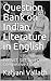 Question Bank on Indian Literature in English by Kalyani Vallath Question Bank on Indian Literature in English by Kalyani Vallath