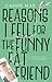Reasons I Fell for the Funny Fat Friend by Cassie Mae