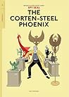 Spy Seal, Vol. 1: The Corten-Steel Phoenix Spy Seal, Vol. 1: The Corten-Steel Phoenix