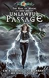Unlawful Passage (Kurtherian Gambit: The Rise of Magic, #5)