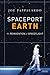 Spaceport Earth: The Reinvention of Spaceflight