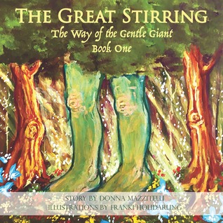 The Great Stirring: The Way of the Gentle Giant Book One