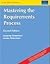 Mastering the Requirements Process (2nd Edition)