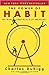 The Power of Habit by Charles Duhigg The Power of Habit by Charles Duhigg