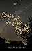 Songs in the Night Vol.1: M...