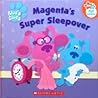 Magenta's Super Sleepover (Blue's Clues)