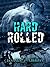 Hard Rolled by Lee Mae