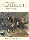 Randolph Caldecott: 'Lord of the Nursery'