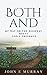 Both And by John E. Murray