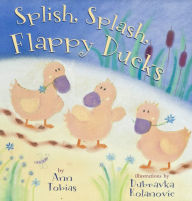 Splish, Splash, Flappy Ducks (Hardcover)