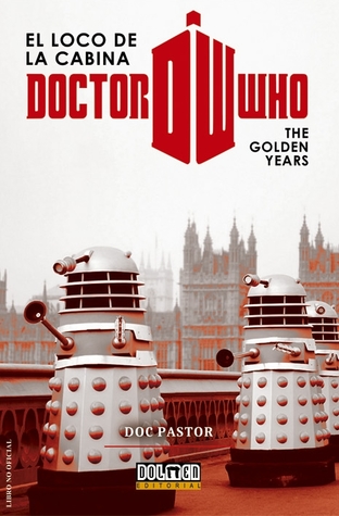 Doctor Who El Loco de la Cabina: The Golden Years (Paperback)