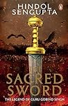The Sacred Sword: The Legend of Guru Gobind Singh Book cover for The Sacred Sword: The Legend of Guru Gobind Singh