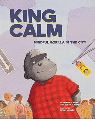 King Calm: Mindful Gorilla in the City (Hardcover)