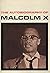 The Autobiography of Malcol...
