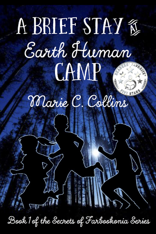 A Brief Stay at Earth Human Camp (Secrets of Farbookonia, #1)
