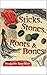 Sticks, Stones, Roots & Bones: Hoodoo & Mojo Conjuring with Herbs