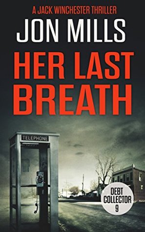 Her Last Breath (The Debt Collector #9 - Jon Mills