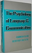 The Psychology of Language and Communication