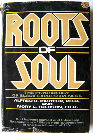 Roots of Soul: The Psychology of Black Expressiveness
